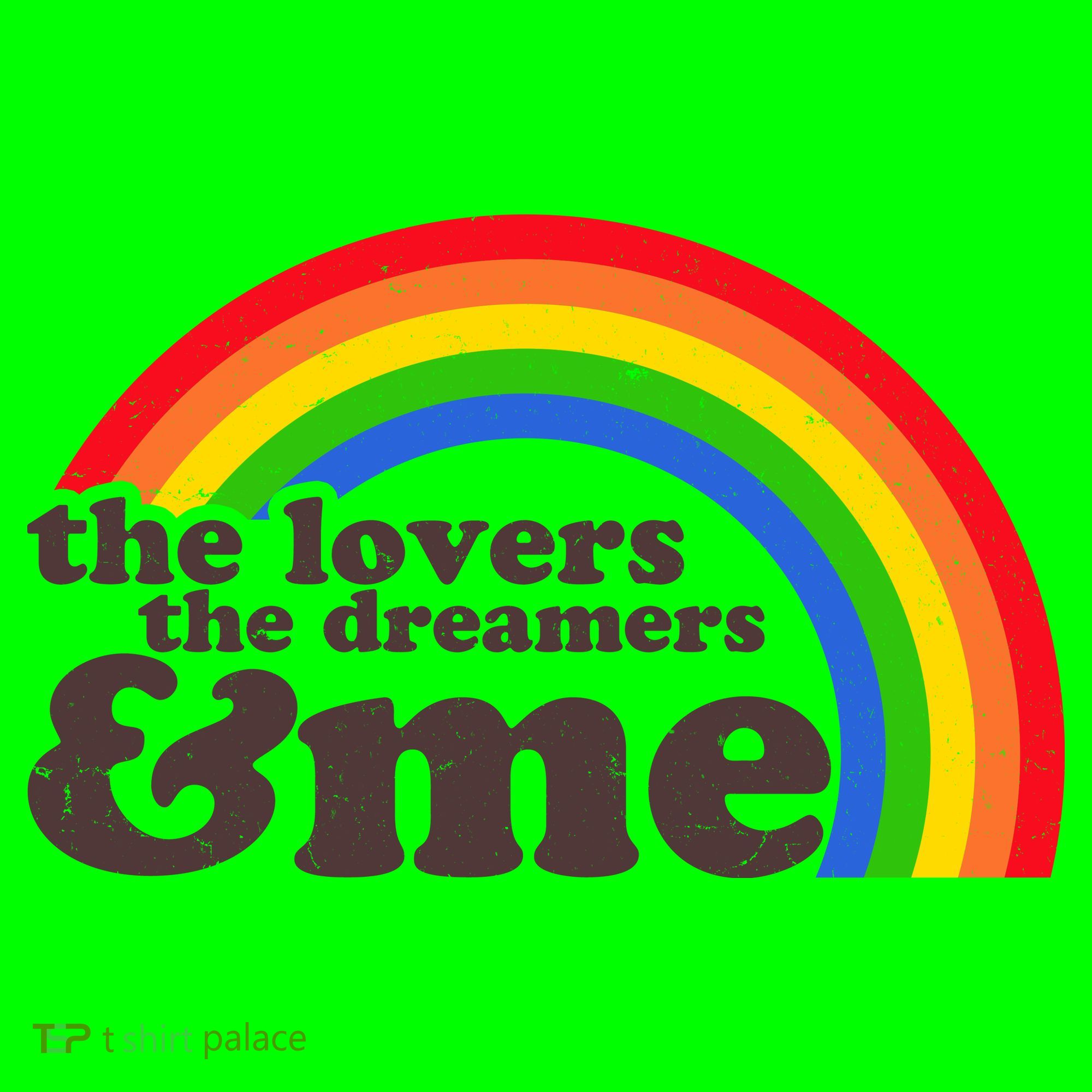 Vintage Retro The Lover The Dreamer And Me Rainbow T-Shirt