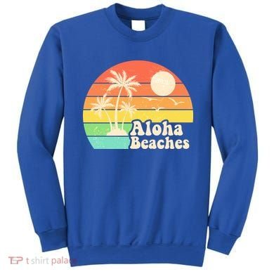 Vintage Retro Tropical Aloha Beahes Sweatshirt