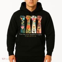 Voting Rights Vote Like Your DaughterS Rights Depend On It Hoodie thumb 2