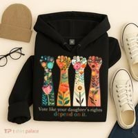 Voting Rights Vote Like Your DaughterS Rights Depend On It Hoodie thumb 4