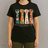 Voting Rights Vote Like Your DaughterS Rights Depend On It T-Shirt thumb 4
