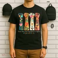 Voting Rights Vote Like Your DaughterS Rights Depend On It T-Shirt thumb 6