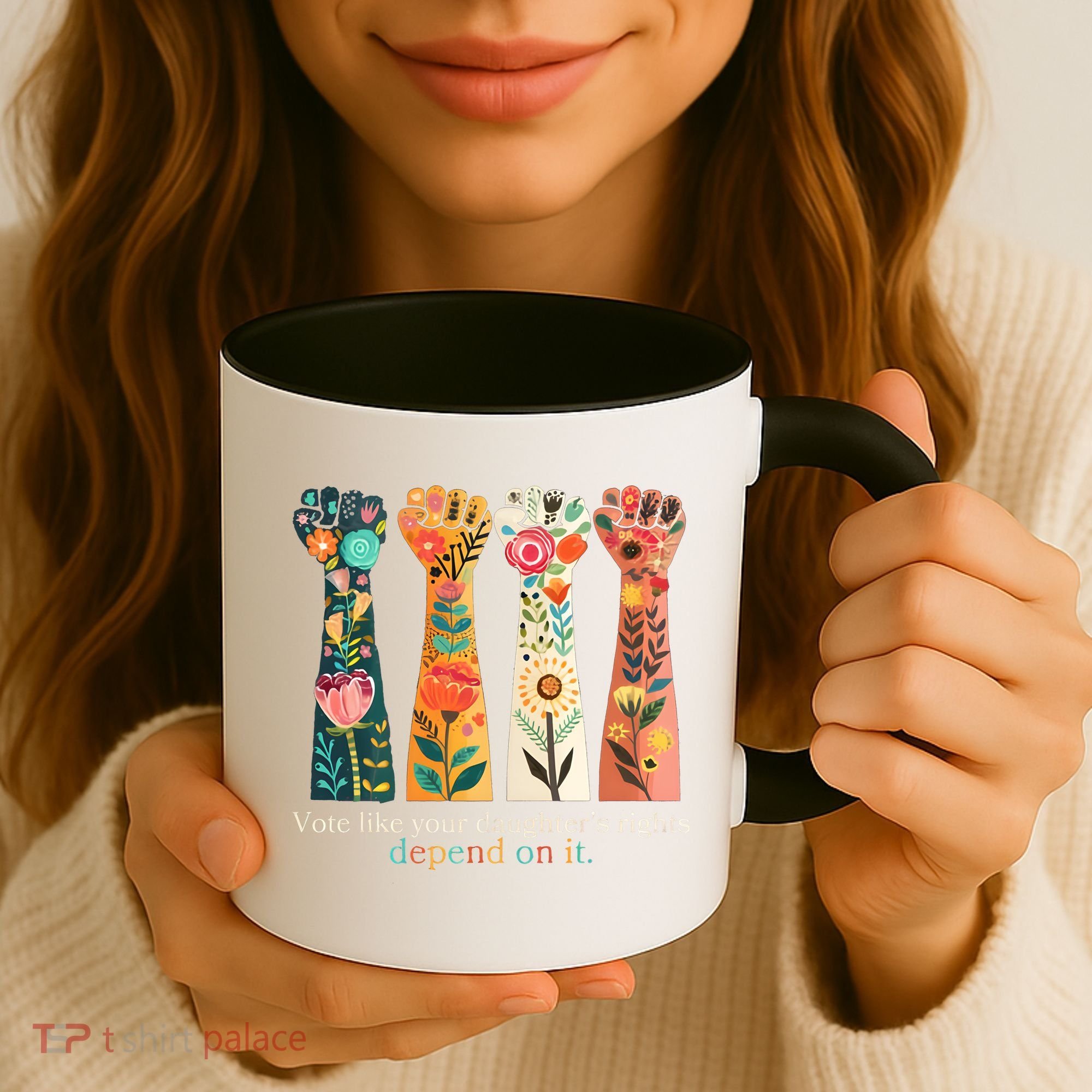 Voting Rights Vote Like Your DaughterS Rights Depend On It Coffee Mug