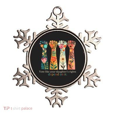 Voting Rights Vote Like Your DaughterS Rights Depend On It Ornament