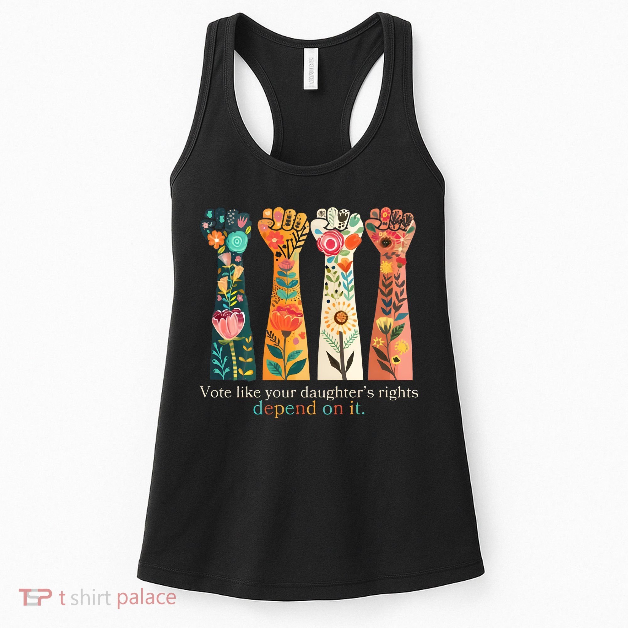 Voting Rights Vote Like Your DaughterS Rights Depend On It Women's Tank Top