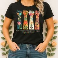 Voting Rights Vote Like Your DaughterS Rights Depend On It Women's T-Shirt thumb 2