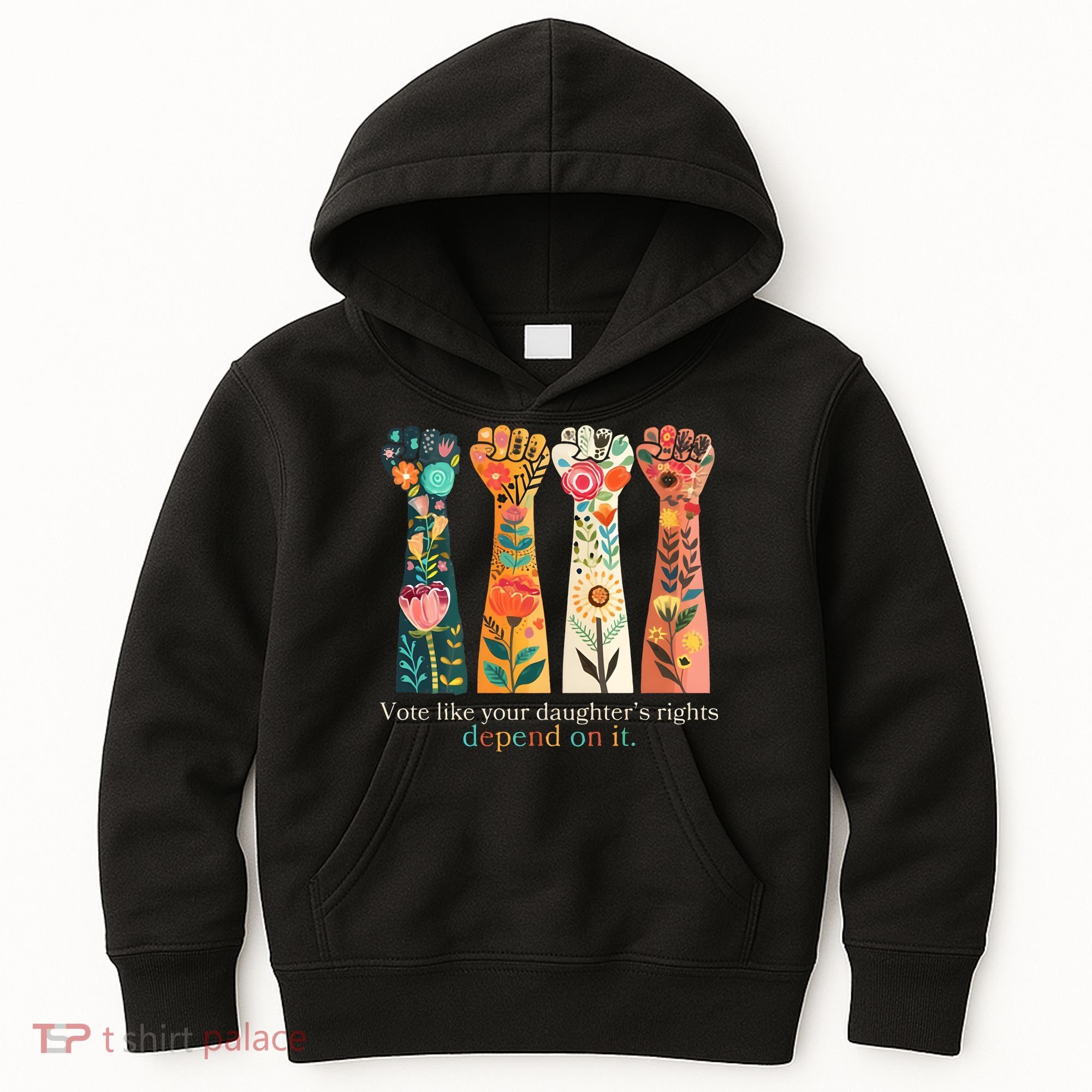 Voting Rights Vote Like Your DaughterS Rights Depend On It Kids Hoodie