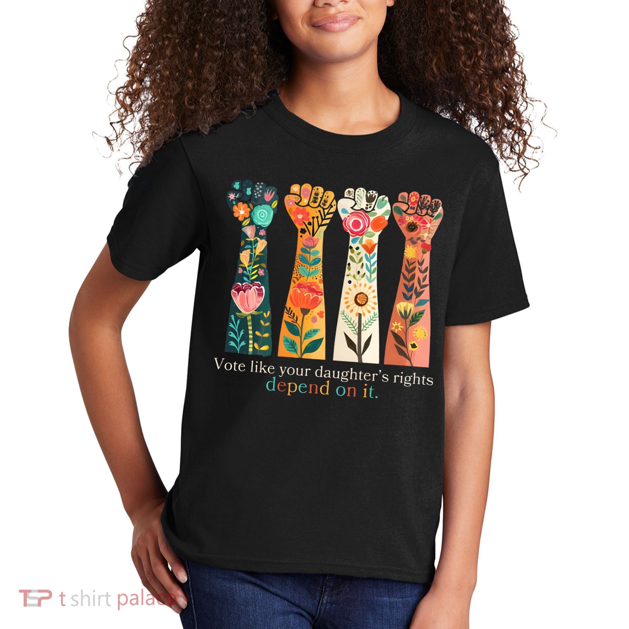 Voting Rights Vote Like Your DaughterS Rights Depend On It Kids T-Shirt