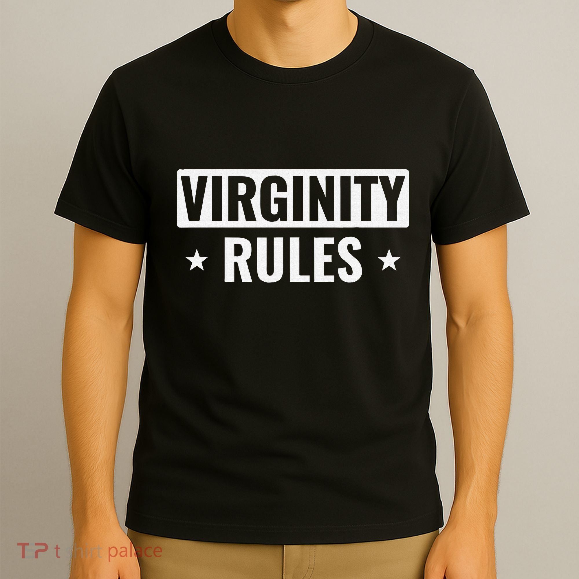 Virginity Rules Virgin T-Shirt