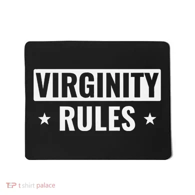 Virginity Rules Virgin Mousepad