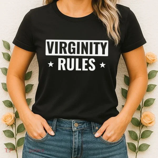 Virginity Rules Virgin Women's T-Shirt
