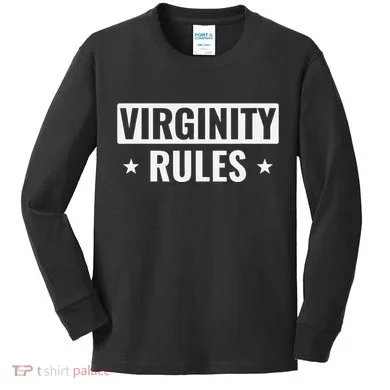 Virginity Rules Virgin Kids Long Sleeve Shirt