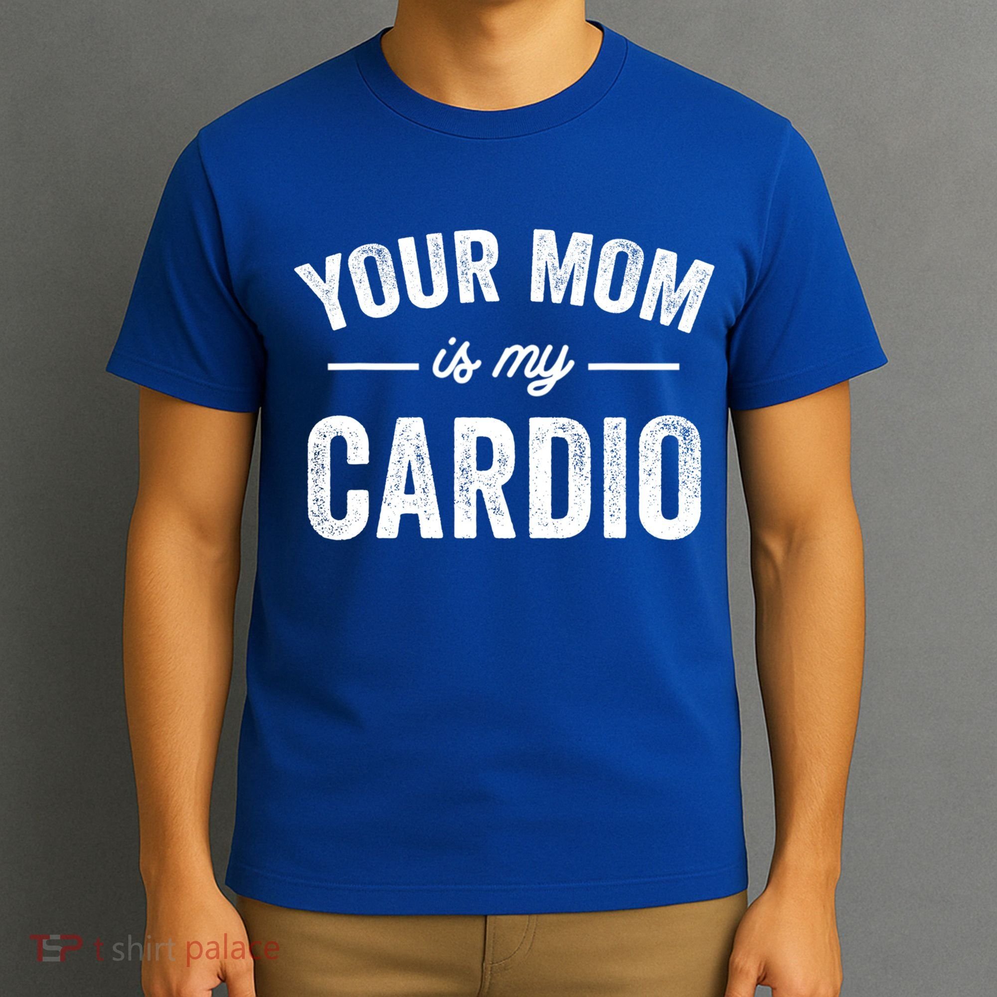 Vintage Retro Your Mom Is My Cardio Funny Gift T-Shirt