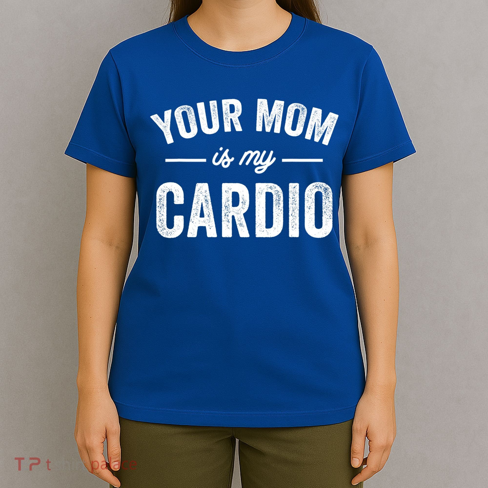 Vintage Retro Your Mom Is My Cardio Funny Gift T-Shirt