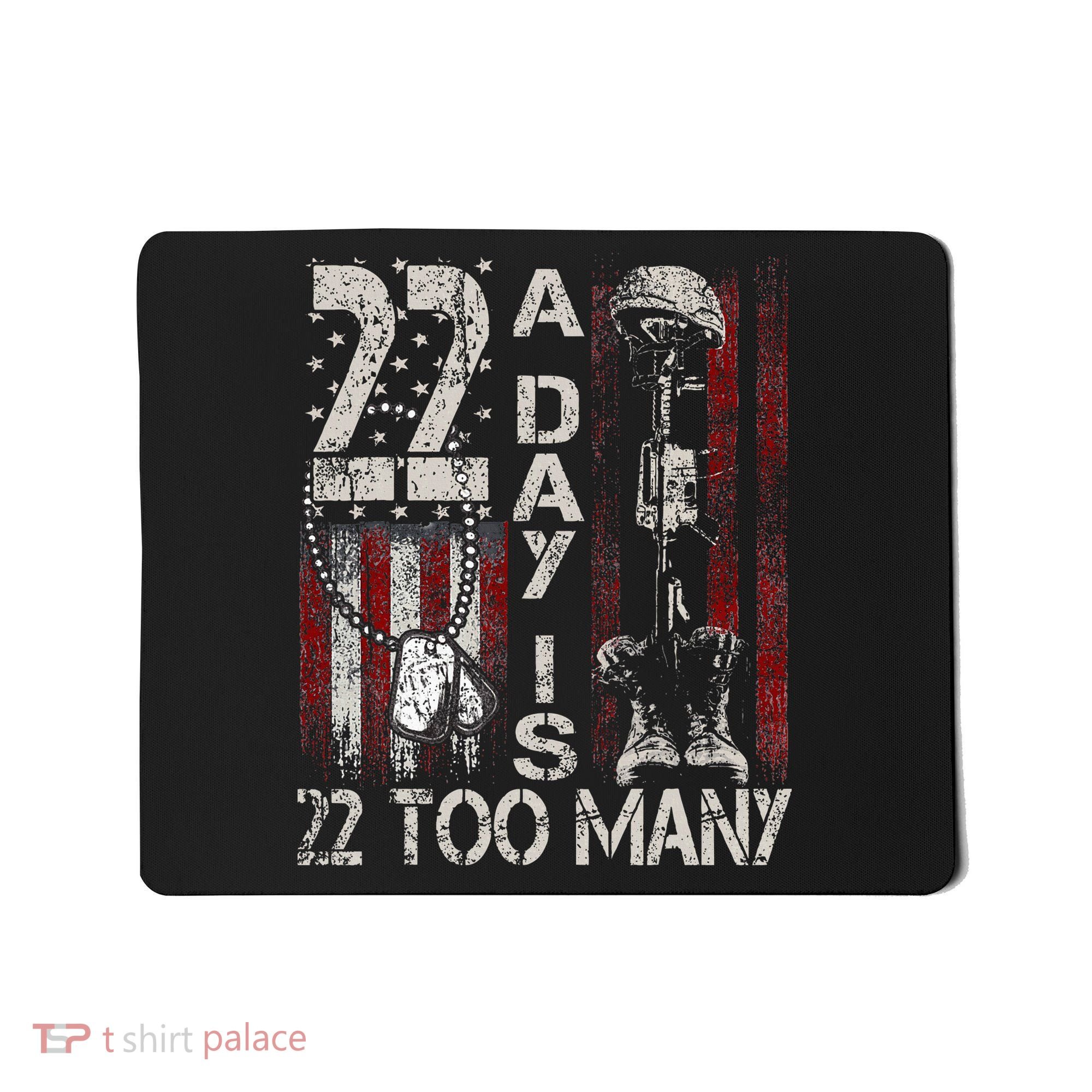 Veteran Suicide Awareness Ribbon 22 A Day Is 22 Too Many Mousepad