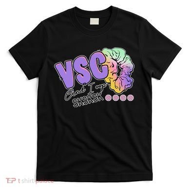 Vsco And I Oop Sksksk Funny Meme T-Shirt