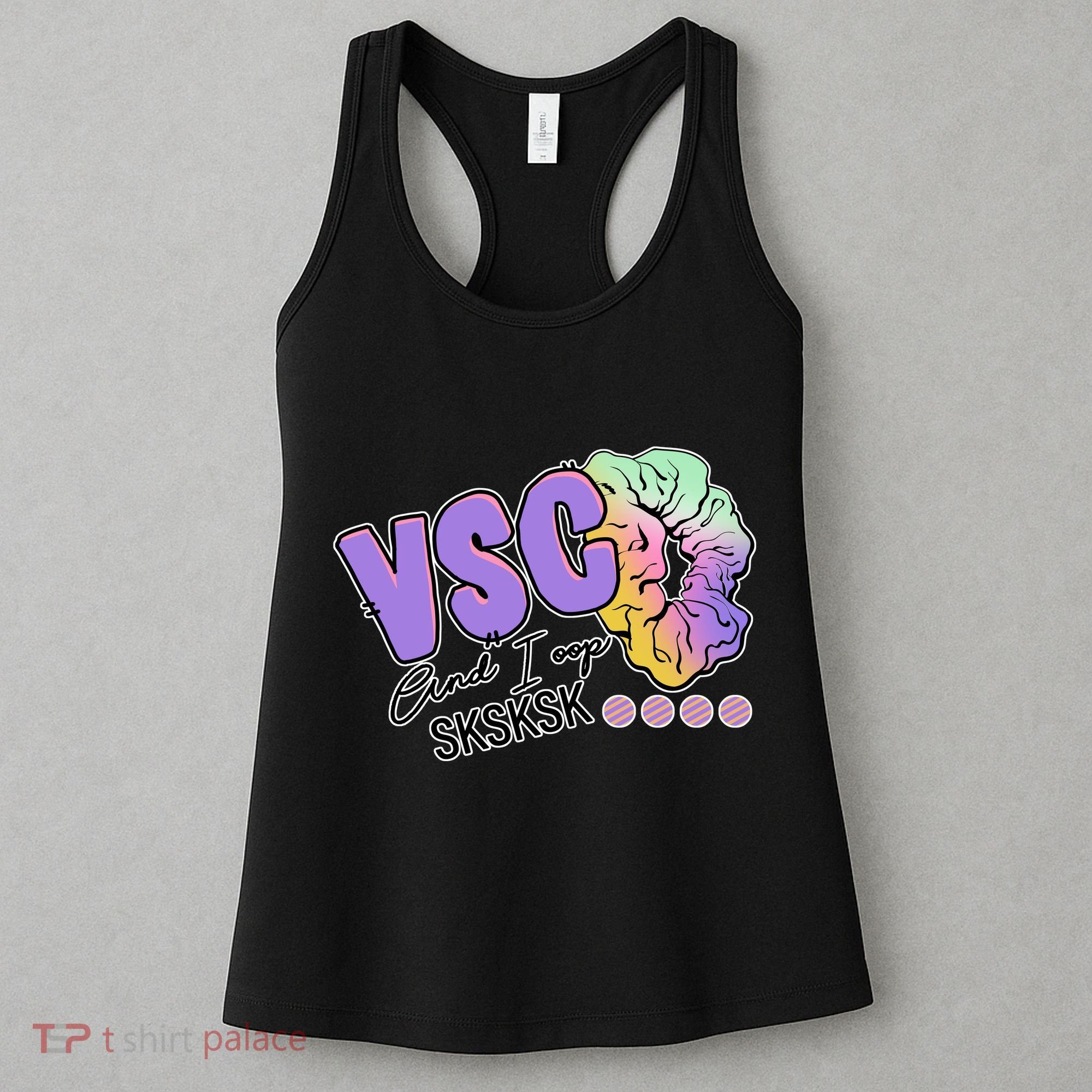 Vsco And I Oop Sksksk Funny Meme Women's Tank Top
