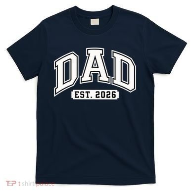 Varsity Sporty Dad Est 2026  T-Shirt