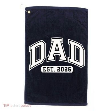 Varsity Sporty Dad Est 2026  Golf Towel