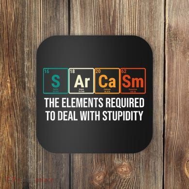 Vintage Sarcasm Elements Stupidity Chemistry Science Coaster