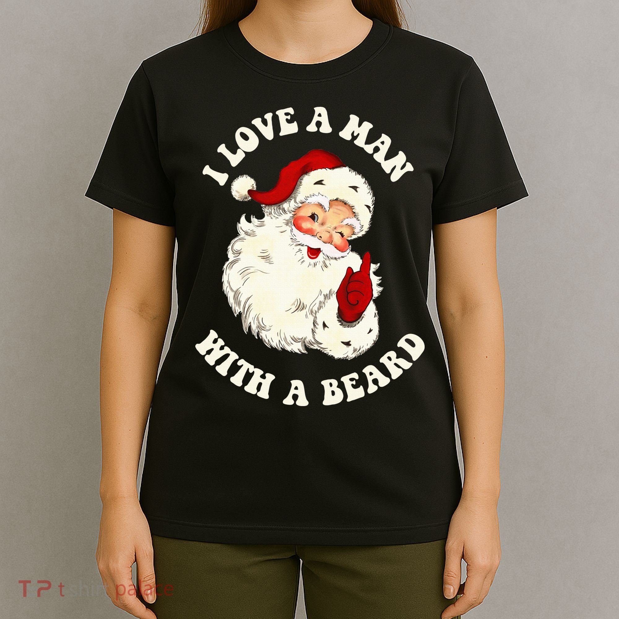 Vintage Santa Fun Retro I Love A Man With A Beard Christmas T-Shirt