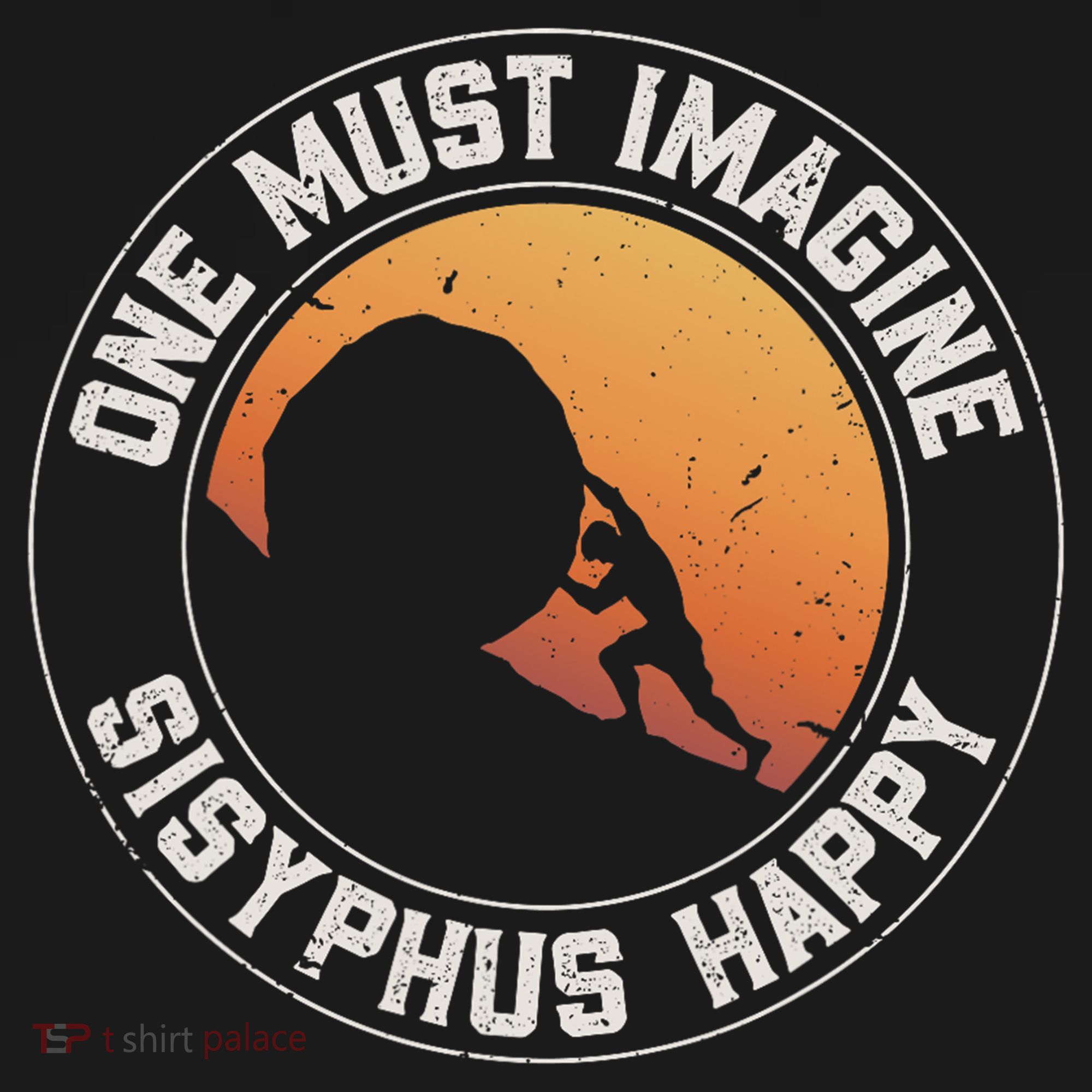 Vintage Sisyphus is Happy Quote The Myth of Sisyphus T-Shirt