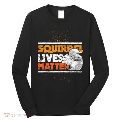 Vintage Squirrel Lives Matter TShirt Long Sleeve Shirt