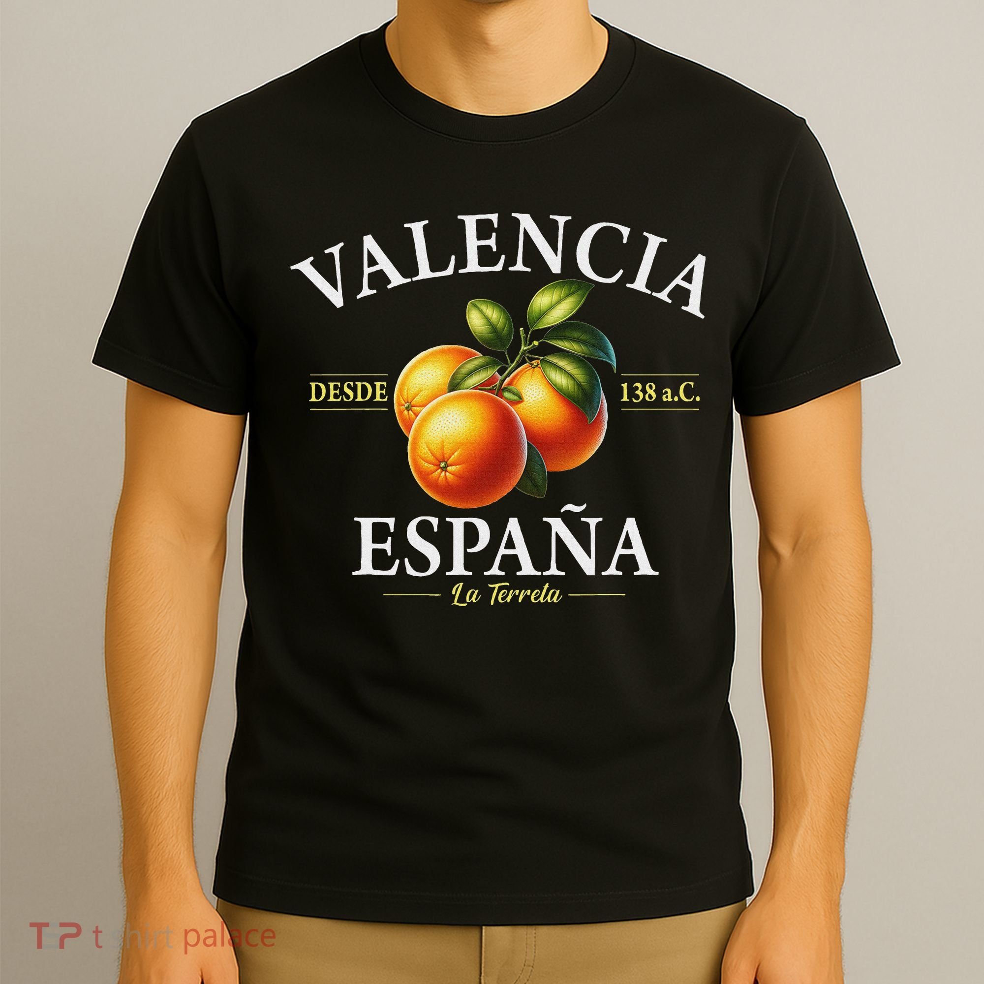 Valencia Spain La Terreta Oranges Since 138 Bc T-Shirt
