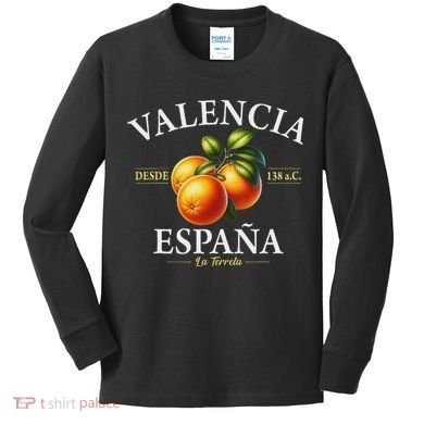 Valencia Spain La Terreta Oranges Since 138 Bc Kids Long Sleeve Shirt