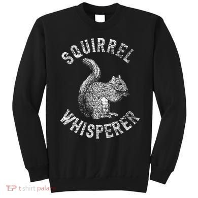 Vintage Squirrel Lover Squirrel Whisperer Sweatshirt