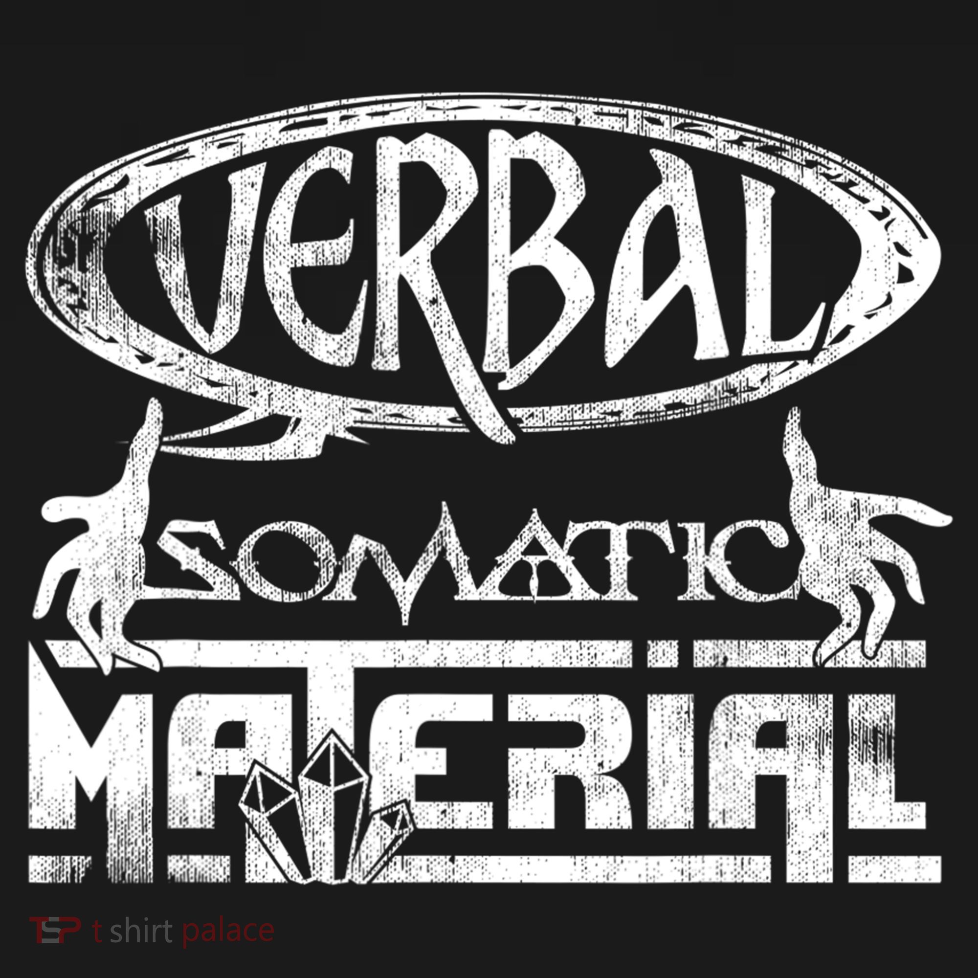 Verbal Somatic Material Shirt RPG Roleplaying Gamer Tee Women's Hoodie