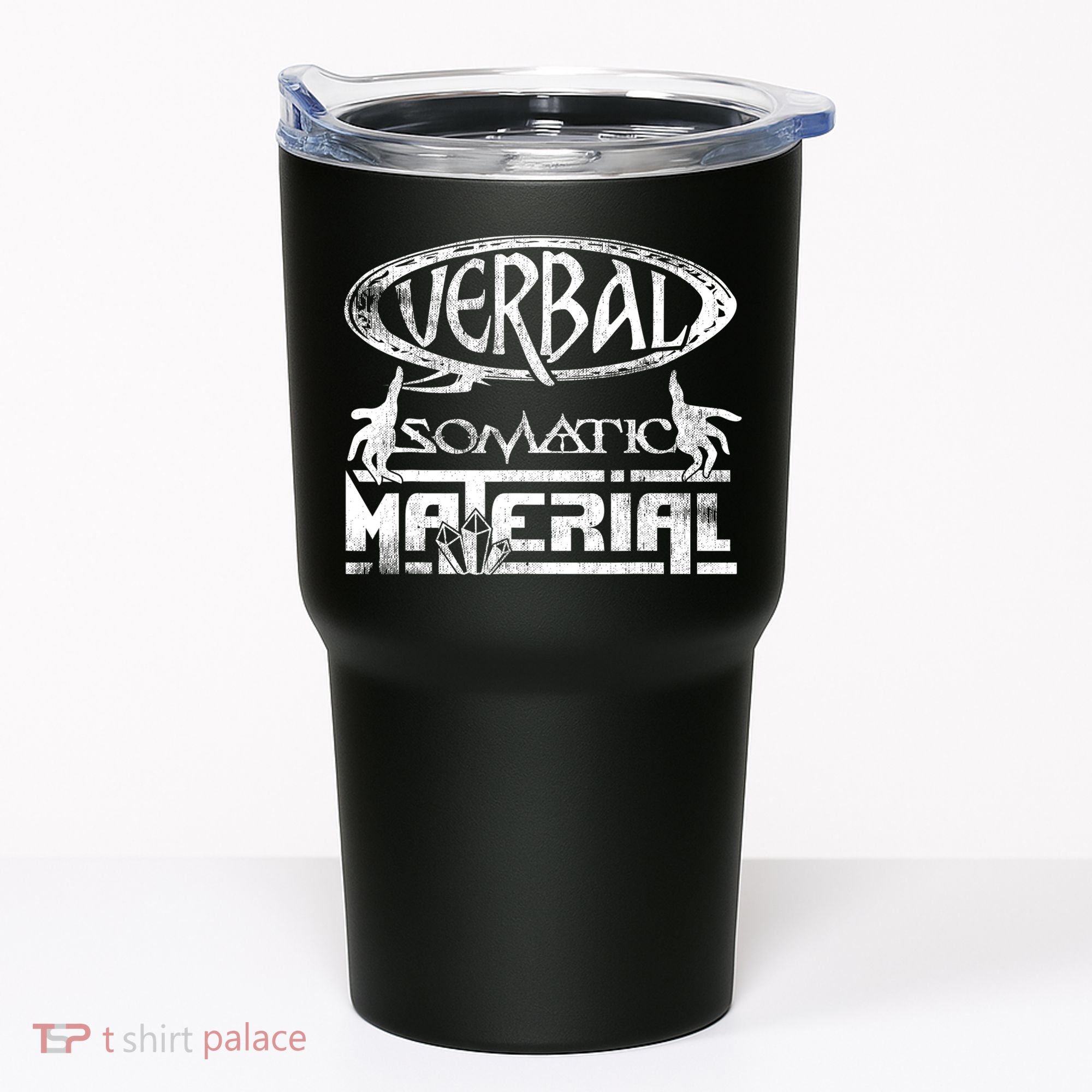Verbal Somatic Material Shirt RPG Roleplaying Gamer Tee Tumbler