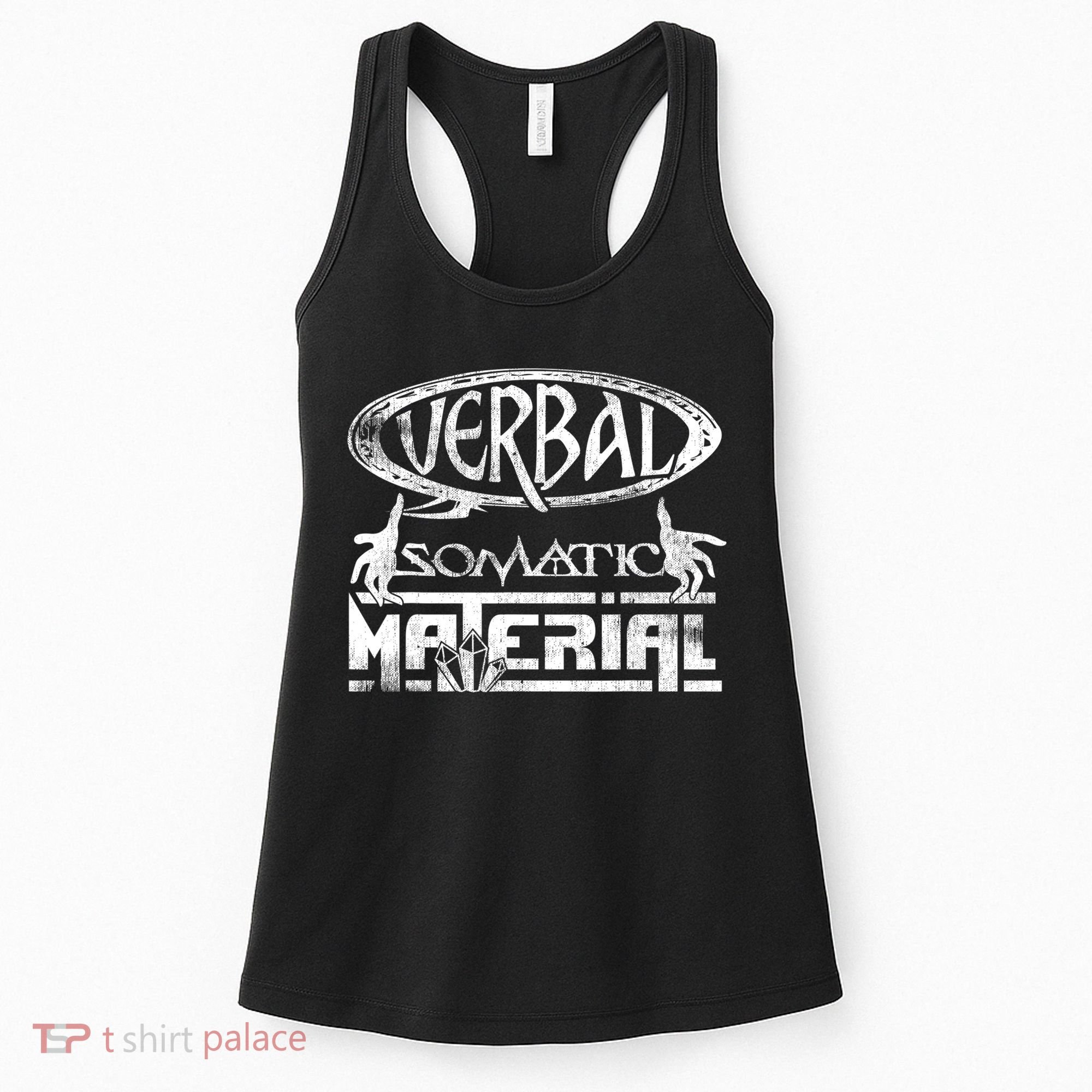 Verbal Somatic Material Shirt RPG Roleplaying Gamer Tee Women's Tank Top