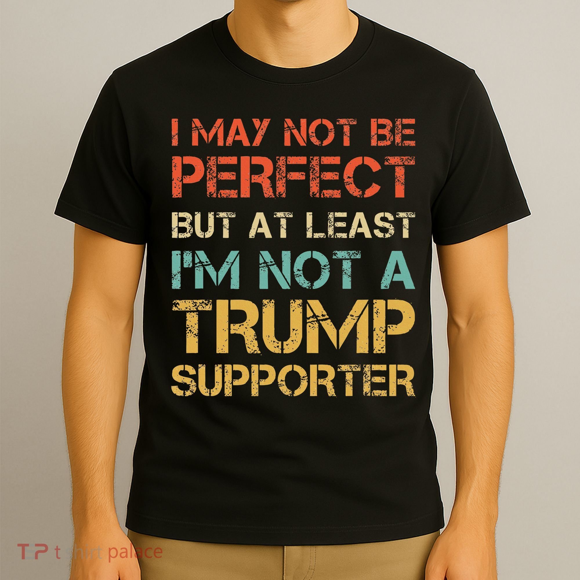 Vintage Style Not A Trump Supporter Funny Anti Trump Vote T-Shirt