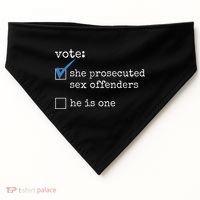 Vote She Prosecuted Sex Offenders He Is One USA-Made Doggie Bandana thumb 0