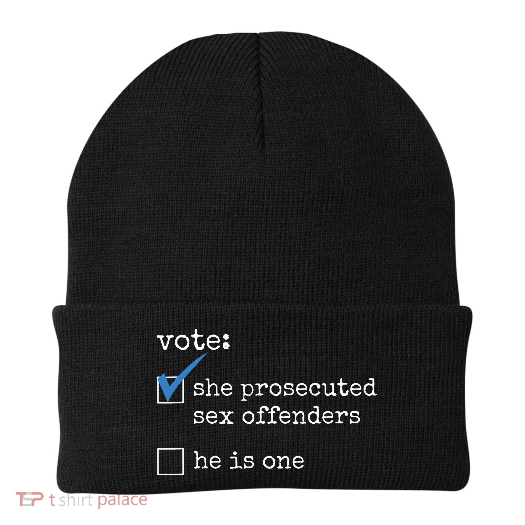 Vote She Prosecuted Sex Offenders He Is One Beanie