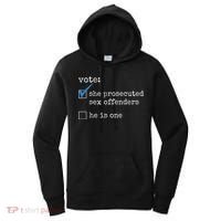 Vote She Prosecuted Sex Offenders He Is One Women's Hoodie thumb 0