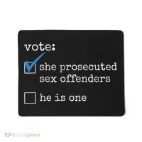 Vote She Prosecuted Sex Offenders He Is One Mousepad thumb 0