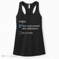 Vote She Prosecuted Sex Offenders He Is One Women's Tank Top thumb 0