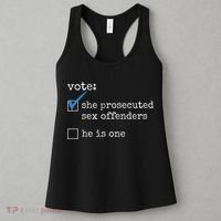 Vote She Prosecuted Sex Offenders He Is One Women's Tank Top thumb 3