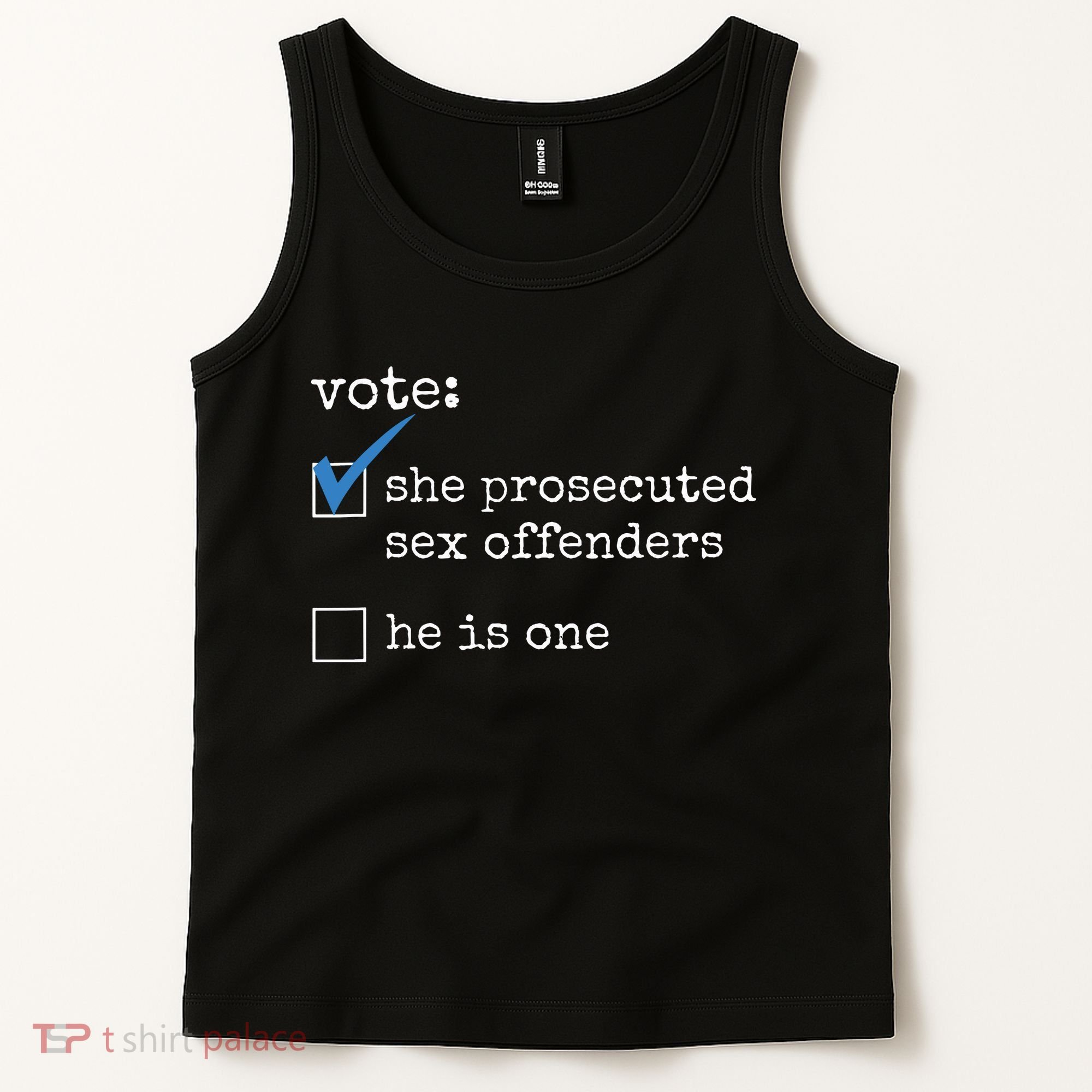 Vote She Prosecuted Sex Offenders He Is One Tank Top