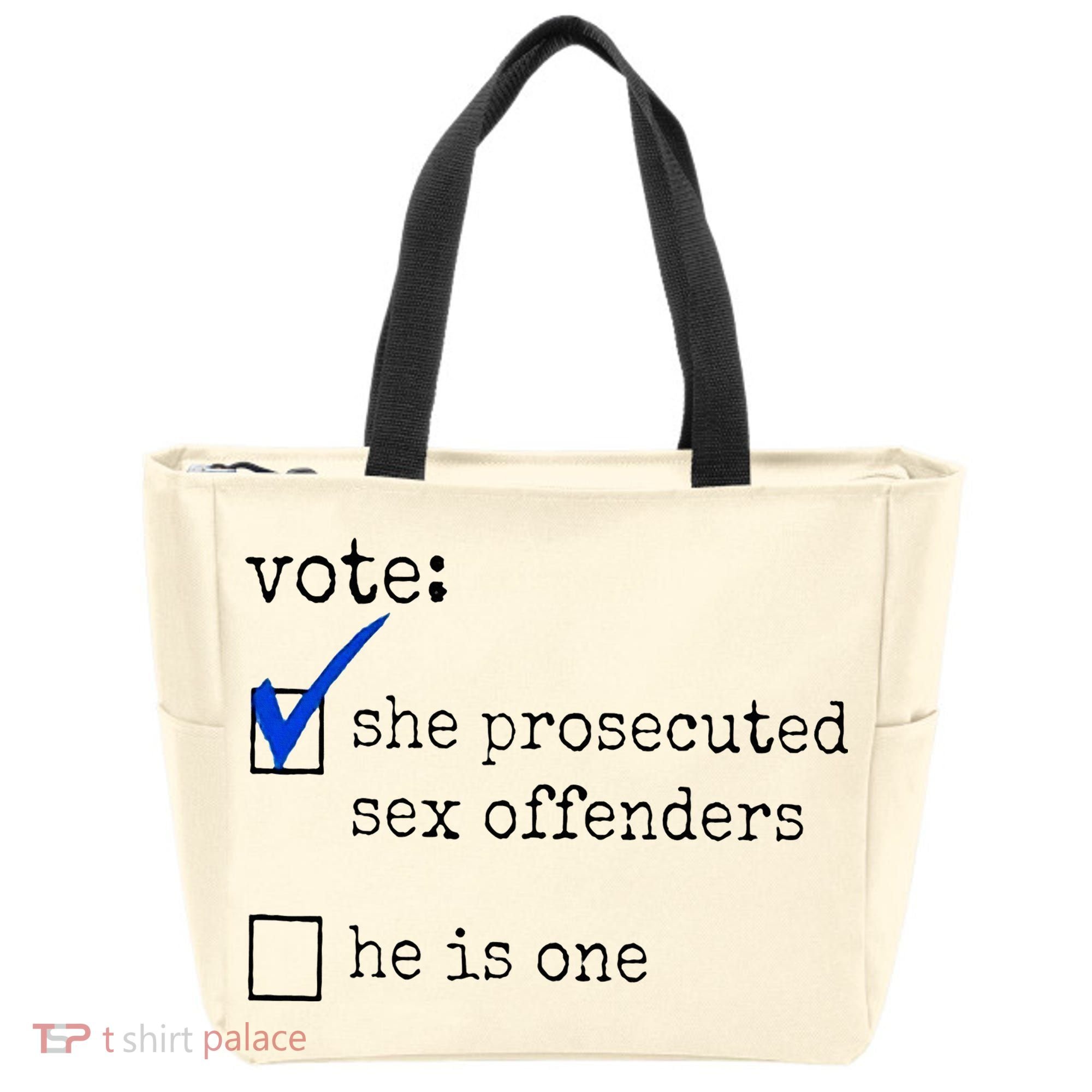 Vote She Prosecuted Sex Offenders He Is One Tote Bag