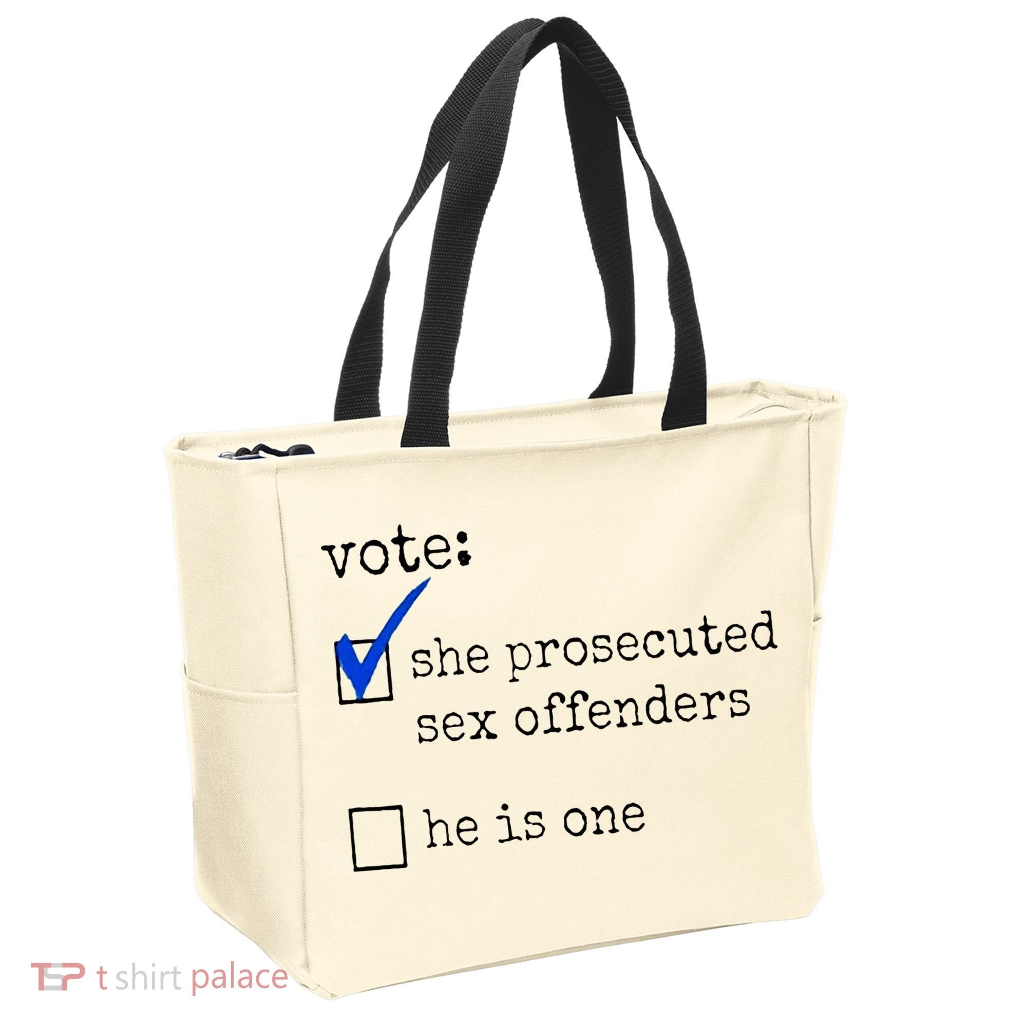 Vote She Prosecuted Sex Offenders He Is One Tote Bag