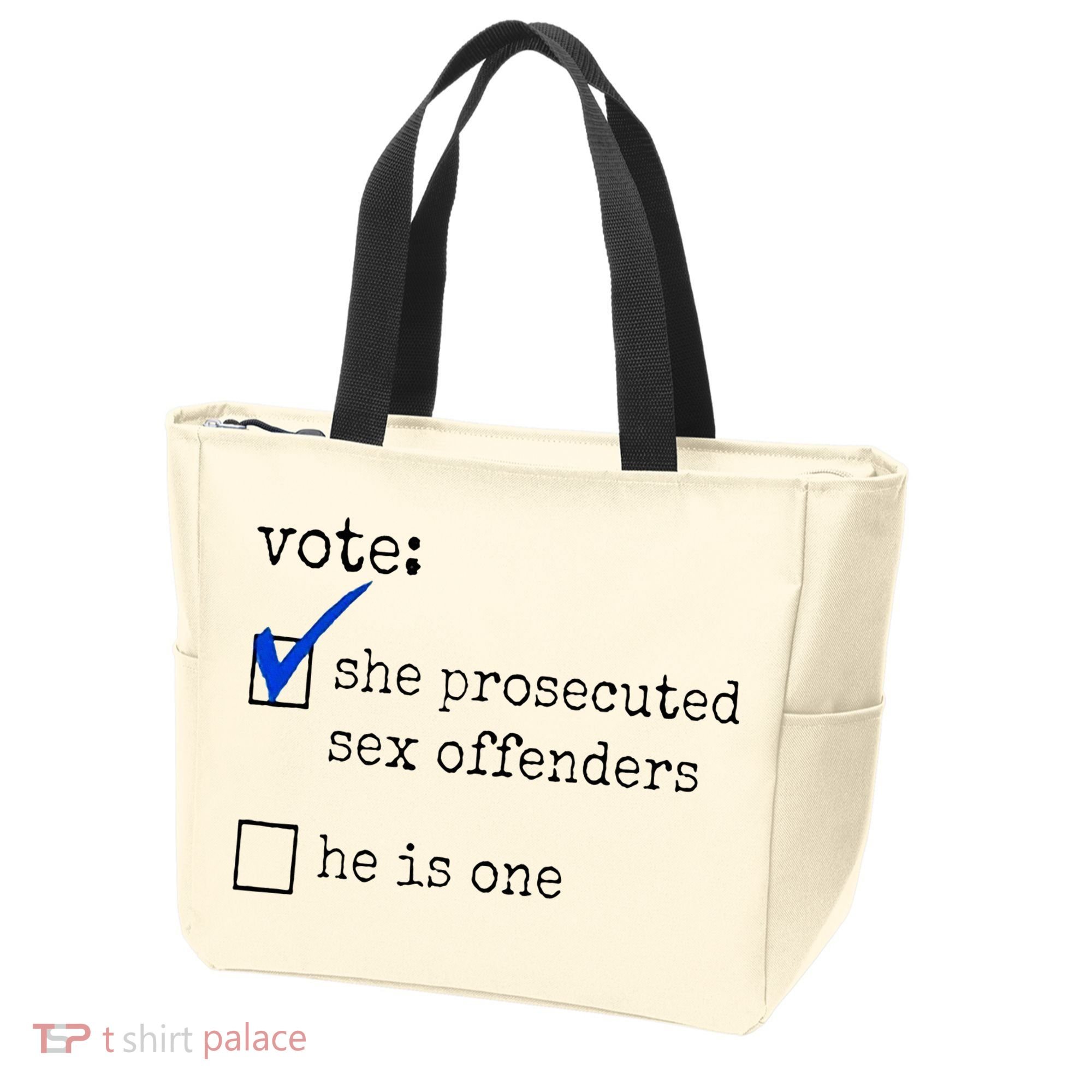 Vote She Prosecuted Sex Offenders He Is One Tote Bag