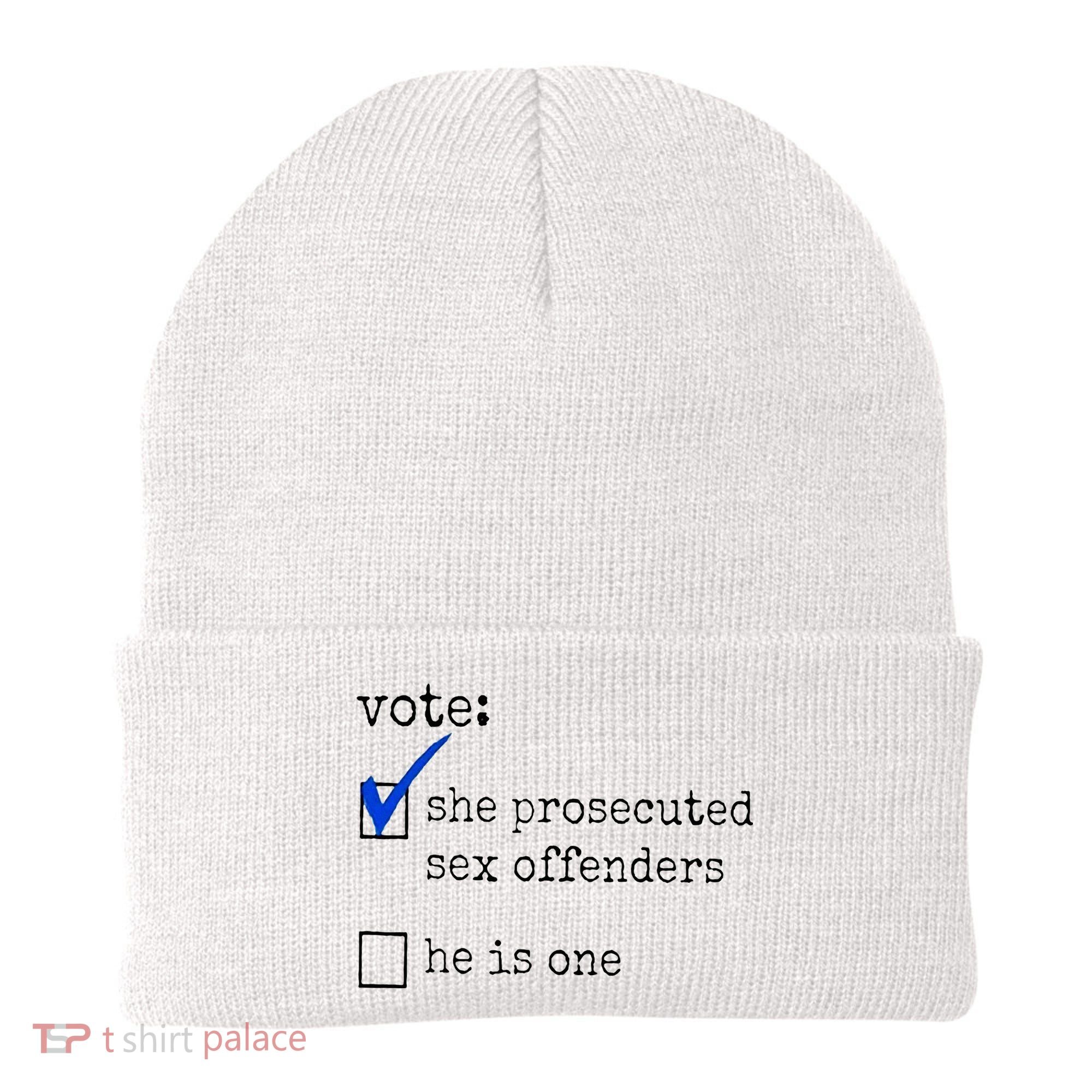 Vote She Prosecuted Sex Offenders He Is One Beanie