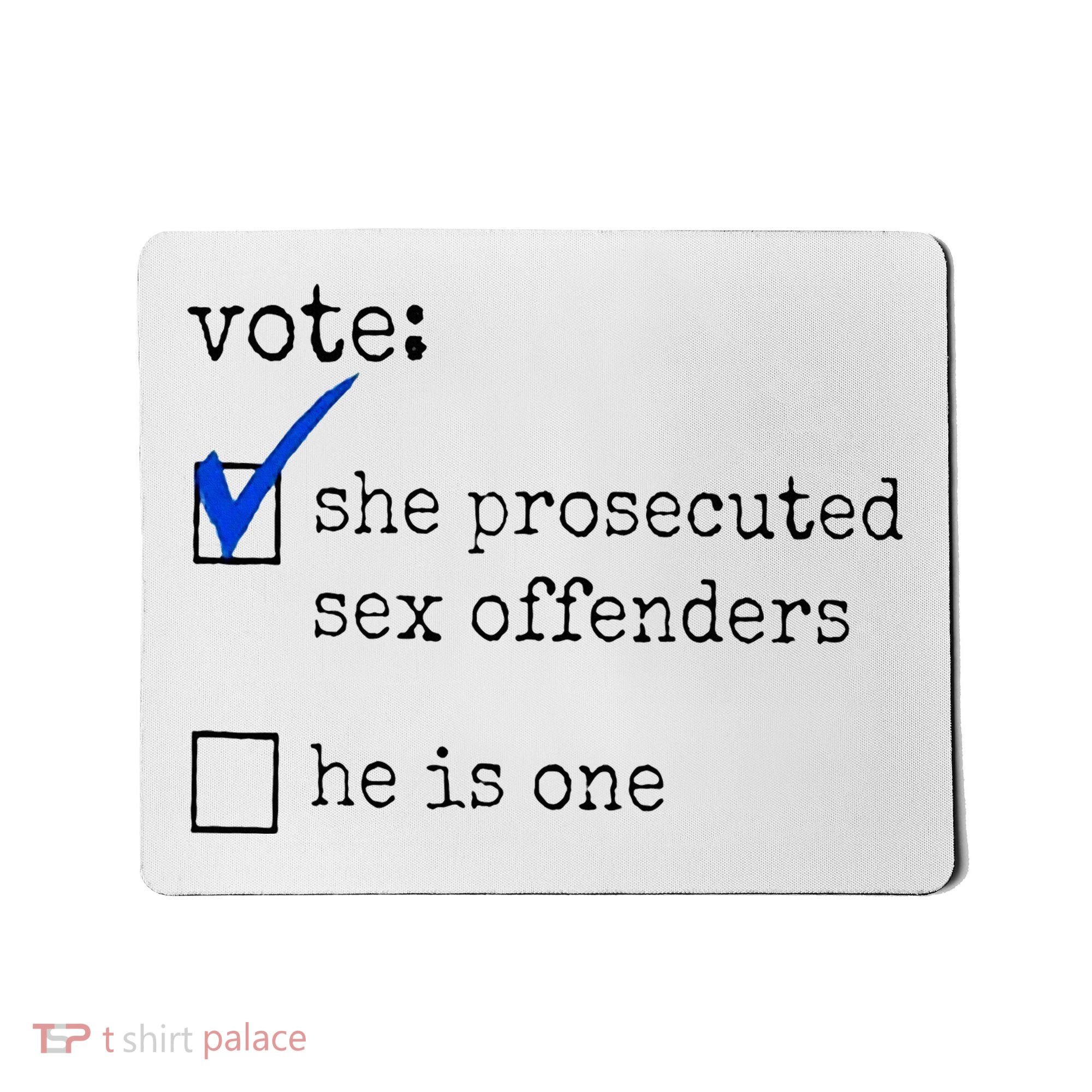Vote She Prosecuted Sex Offenders He Is One Mousepad