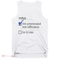 Vote She Prosecuted Sex Offenders He Is One Tank Top thumb 0