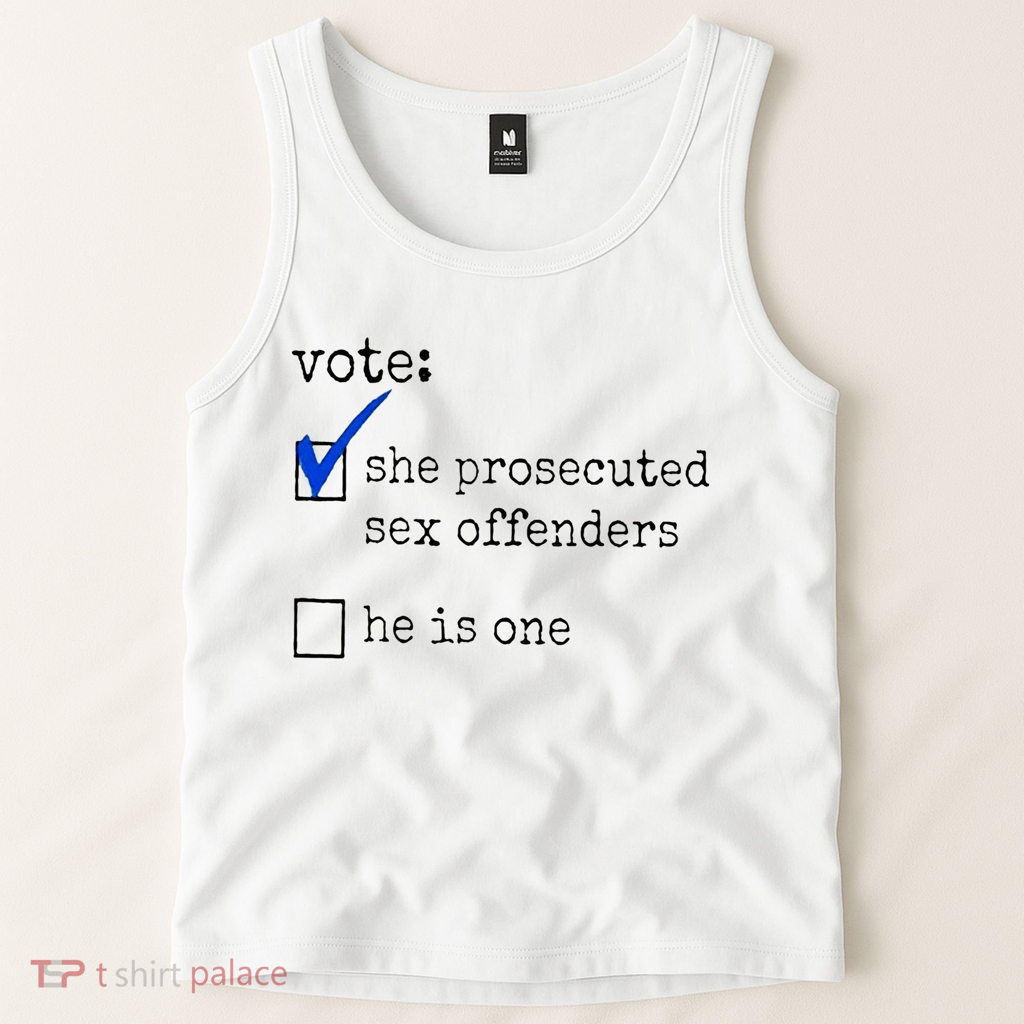 Vote She Prosecuted Sex Offenders He Is One Tank Top