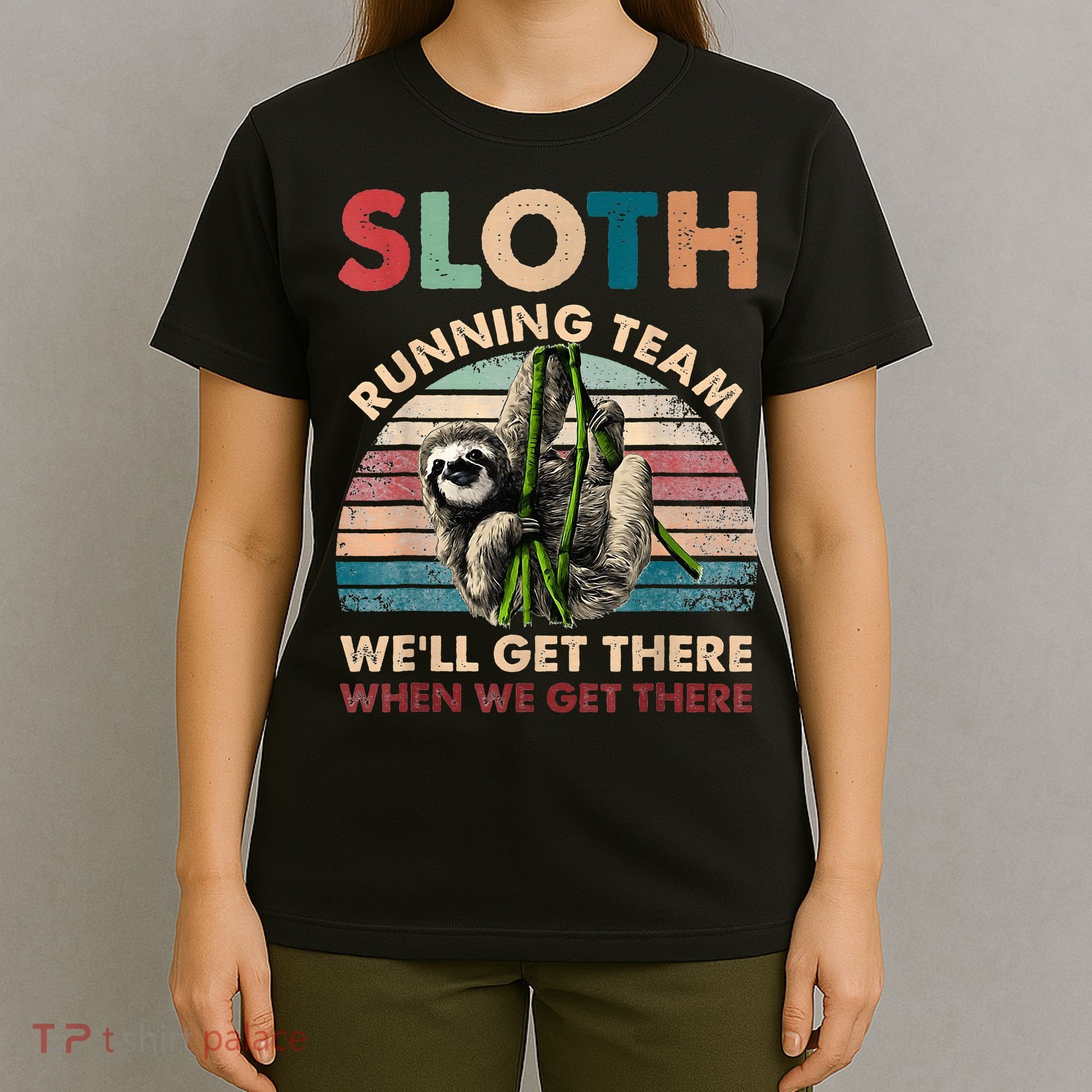 Vintage Sloth Running Team We'll Get There Funny Sloth T-Shirt