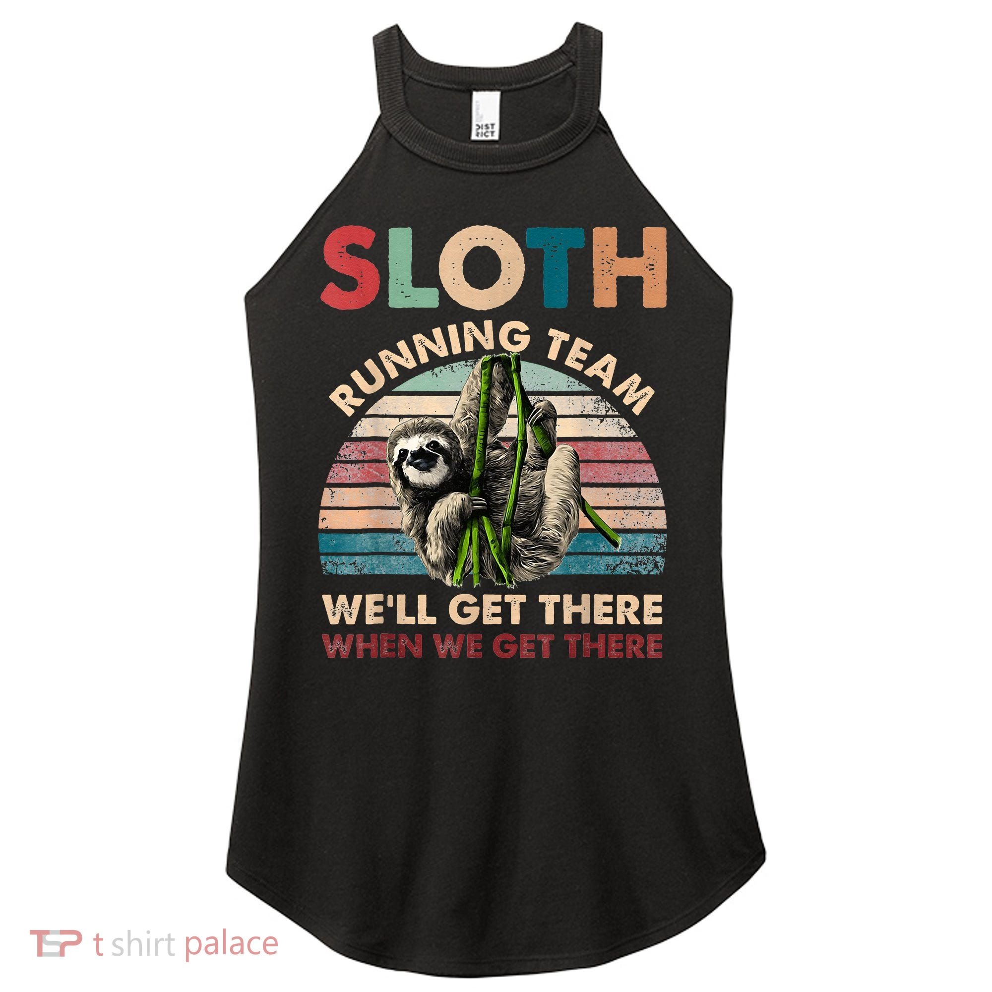 Vintage Sloth Running Team We'll Get There Funny Sloth Women's Perfect Tri Rocker Tank